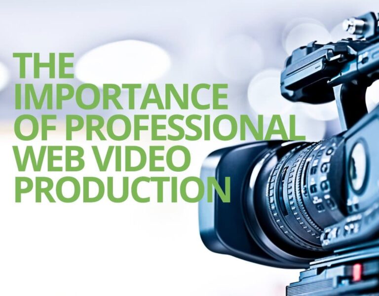 The Importance of Professional Web Video Production
