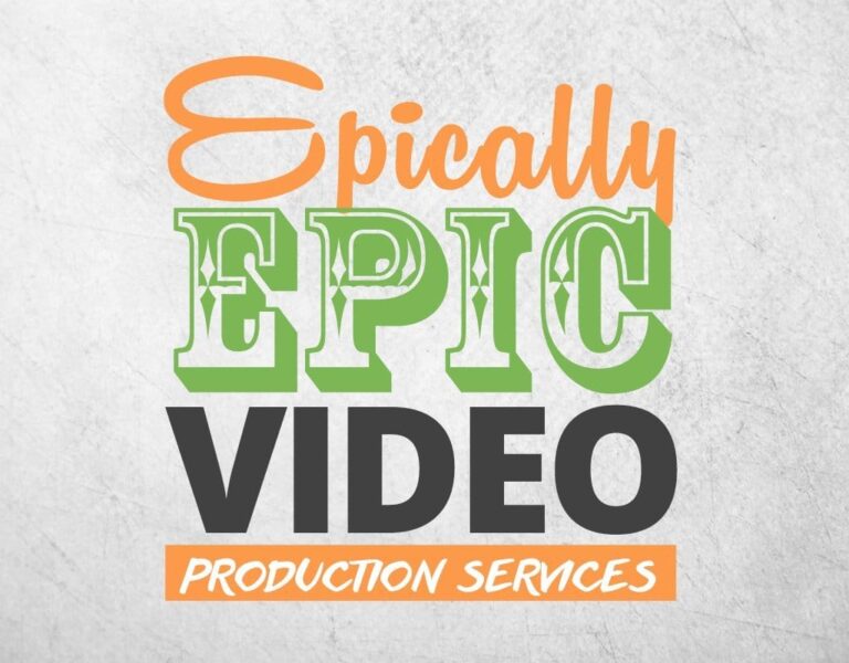Epically Epic Video Production Services