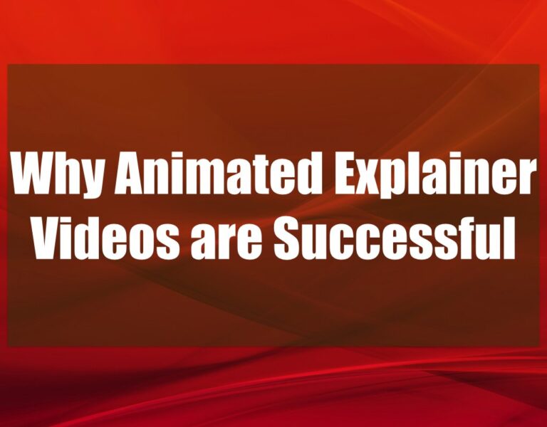Why Animated Explainer Videos Are Successful