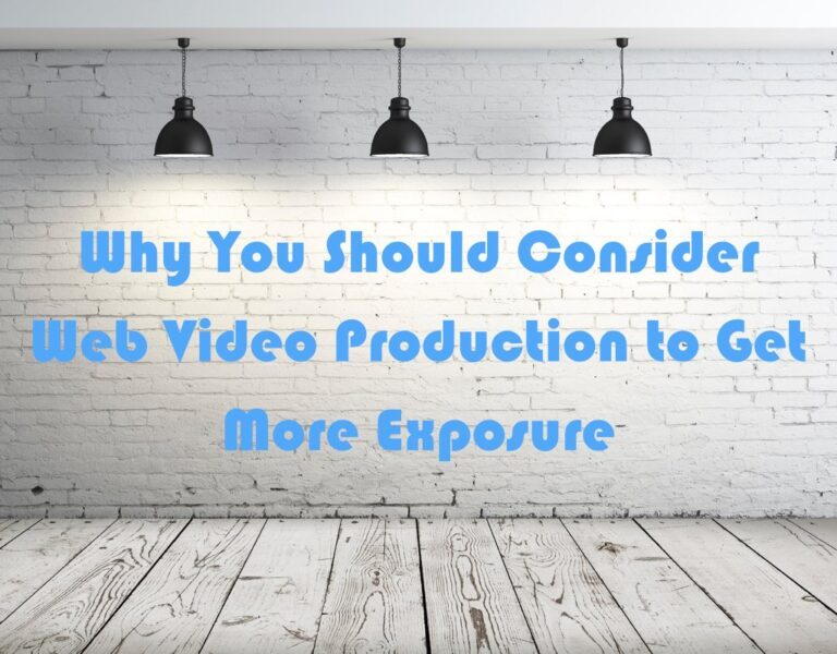 Why You Should Consider Web Video Production to Get More Expensive